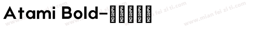 Atami Bold字体转换